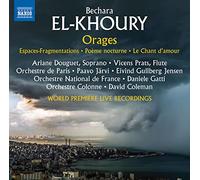 Douguet, Ariane; Prats, Vincens - El-Khoury, B.: Orages / Espaces-Fragmentations / Poème nocturne / Le Chant d'amour (Douguet, Prats, P. Järvi, E.G. Jensen, Gatti, D. Coleman)