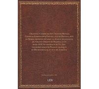 Oraison funèbre de Son Altesse Royale Charles-Ferdinand d'Artois, fils de France, duc de Berry, pron