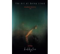 Orakhal Brevity III: The Art of Being Lived (Orakhal Activations - The Art of Being Lived)