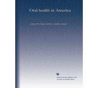 Oral health in America: a report of the Surgeon General : executive summary