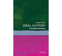 Oral History: A Very Short Introduction – Oxford University Press