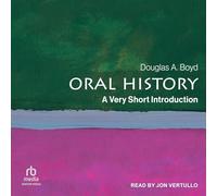 Oral History: A Very Short Introduction (Very Short Introductions)