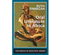 ORAL LITERATURE IN AFRICA: The world of beautiful words: 5
