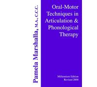 Oral Motor Techniques in Articulation and Phonological Therapy