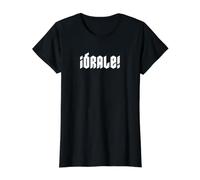 ¡Órale! Divertido Idioma español Mexicano Camiseta gráfica económica, Mujer, Negro, XL