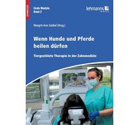 Orale Medizin / Wenn Hunde und Pferde heilen dürfen: Tiergestützte Therapie in der Zahnmedizin