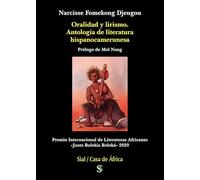ORALIDAD Y LIRISMO. ANTOLOGÍA LITERATURA HISPANOCAMERUNESA