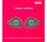 Oramo - Magnus Lindberg: Clarinet Concerto; Gran Duo; Chorale