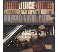 Oran 'Juice' Jones - Poppin That Fly [Vinilo]