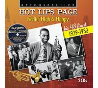 Oran Thaddeaus Page - Hot Lips Page : Feelin’ High & Happy-His 48 Finest • 1929-1953