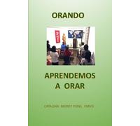 Orando aprendemos a orar