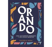 ORANDO: Con las puertas cerradas y los cielos abiertos