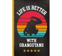 Orang Utan Buch für Notizen: Notizbuch A5 kariert mit Spruch LIFE IS BETTER WITH ORANGUTANS Notizheft als Schulheft Hausaufgabenheft und Schreibheft für Jungen Buch mit Menschenaffe für Affen Fans