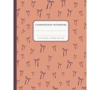 Orange and Purple Coquette Bow Composition Notebook: A Cute Preppy Wide Ruled Journal for Teen Girls, School Notes, Study, Journaling and Everyday Writing, 110 Pages