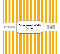 Orange and White Stripe Scrapbook Paper: Double-Sided Decorative Craft Papers for JunkJournals, Wrapping, Card Making, Mixed Media & More