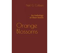 Orange Blossoms: An Anthology of Short Stories
