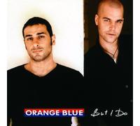 Orange Blue - But I Do [Import]