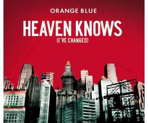 Orange Blue - Heaven Knows (I've Changed [Import]