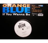 Orange Blue - If you wanna be (my only, Happy Mix) [VINYL]