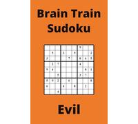 Orange Brain Train Sudoku Book, 9x9 Puzzles, 150 Pages, 5x8, Evil