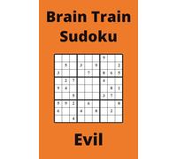 Orange Brain Train Sudoku Book, 9x9 Puzzles, 200 Pages, 5x8, Evil