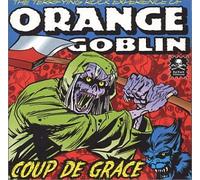 Orange Goblin - Coup De Grace