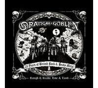Orange goblin - Rough and ready, live & loud