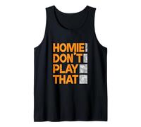 Orange Homie Don't Play That. gráfico naranja Camiseta sin Mangas