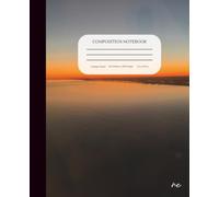 Orange Horizon Paperback Composition Notebook, Standard Size, College Ruled, Original Photo: 200 Pages, Black Lined, White Paper, For Writing, ... School, College, Etc. (The Scenic Collection)
