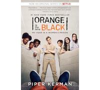 Orange Is the New Black (Movie Tie-in Edition): My Year in a Women's Prison (Random House Reader's Circle)