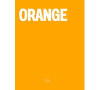 Orange: The Coffee Table Book