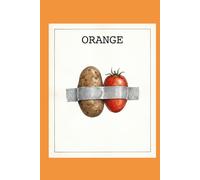 Orange (The Proof of A Life: 2+2=4.99 ≥ 3.14 A Space Opera in Three Chapters)