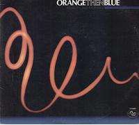 Orange Then Blue - Music For Jazz Orchestra [LP]