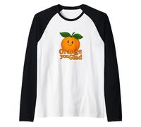 Orange You Glad It's a Sweet Retro Sunshine Kind of Day Camiseta Manga Raglan