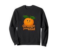 Orange You Glad It's a Sweet Retro Sunshine Kind of Day Sudadera