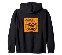 Orange You Glad It's a Sweet Retro Sunshine Kind of Day Sudadera con Capucha