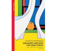 Oranges Are Not The Only Fruit: Jeanette Winterson (VINTAGE CLASSICS)