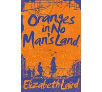 Oranges In No Man's Land