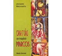 Orar 7 días con el Evangelio de Marcos (Amigos de Orar)