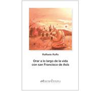 Orar a lo largo de la vida con san Francisco de Asís: 89 (Hermano Francisco)