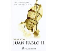 Orar con Juan Pablo II (Hablar con Jesús)