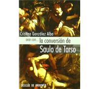 Orar con... la conversión de Saulo de Tarso (Hablar con Jesús)
