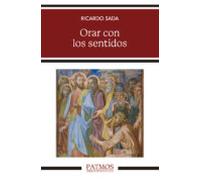 Orar Con Los Sentidos (ebook)