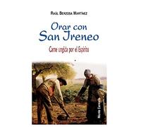 Orar con San Ireneo (Amigos de Orar)