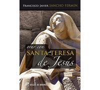 Orar Con Santa Teresa De Jesus