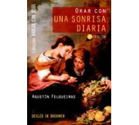 Orar Con Una Sonrisa Diaria (hablar Con Jesus)