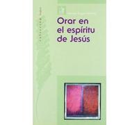 Orar en el espíritu de Jesús
