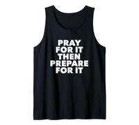 Orar por ello y Luego prepararse para ello Camiseta sin Mangas