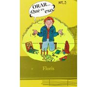 Orar, ¿qué es eso? (Amigos de Orar)