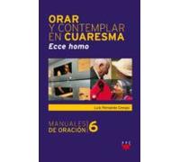 Orar Y Contemplar En Cuaresma: Ecce Homo